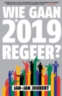 Image for Wie Gaan in 2019 Regeer?