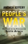 Image for People&#39;s War: New Light on the Struggle for South Africa