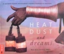 Image for Heat, dust and dreams  : an exploration of people and environment in Nambia&#39;s Kaokoland and Damaraland