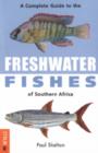 Image for A Complete Guide to Freshwater Fishes of Southern Africa