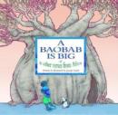 Image for A Baobab is Big