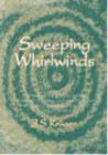 Image for Sweeping Whirlwinds : A Study of Religious Change - Reformed Religion and Civil Religion in the City of Pretoria (Tswane) (1855 - 2000)