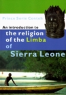 Image for An Introduction to the Religion of the Limba in Sierra Leone