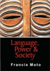 Image for LANGUAGE, POWER &amp; SOCIETY