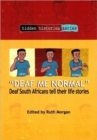 Image for Deaf Me Normal : Deaf South Africans Tell Their Life Stories