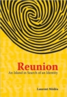Image for Reunion : An Island in Search of an Identity