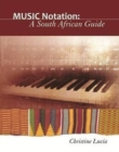 Image for Music notation : A South African guide