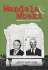 Image for Mandela &amp; Mbeki : The hero and the outsider