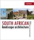 Image for South African Landscape Architecture : A Compendium, Vol 2