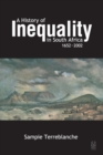 Image for A history of inequality in South Africa 1652-2002