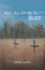 Image for Not All of Me is Dust