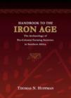 Image for Handbook to the Iron Age : The Archaeology of Pre-colonial Farming Societies in Southern Africa