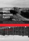 Image for Conserved spaces, ancestral places
