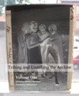 Image for Tribing and untribing the archive: Volume 1