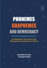 Image for Phenemes, Graphemes and Democracy : The Significance of Accuracy in the Orthographical Development of IsiXhosa