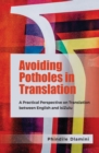 Image for Avoiding potholes in translation  : a practical perspective on translation between English and isiZulu