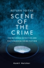 Image for Return To The Scene Of The Crime