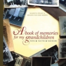 Image for A Book of Memories for My Grandchildren