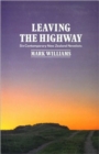 Image for Leaving the Highway : Six Contemporary New Zealand Novelists