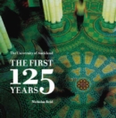 Image for The University of Auckland : The First 125 Years
