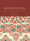 Image for Nga Moteatea : An Introduction/ He Kupu Arataki