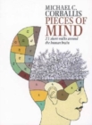 Image for Pieces of Mind : 21 Short Walks Around the Human Brain