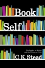Image for Book self: the reader as writer and the writer as critic