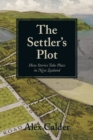 Image for The Settler&#39;s Plot: How Stories Take Place in New Zealand