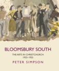 Image for Bloombury South  : the arts in Christchurch 1933-1953