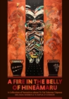 Image for A fire in the belly of Hineamaru  : a collection of narratives about Te Tai Tokerau Tupuna