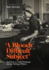 Image for &#39;A Bloody Difficult Subject&#39;