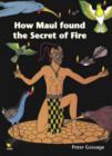 Image for How Maui Found the Secret of Fire