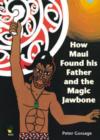Image for How Maui Found His Father and the Magic Jawbone