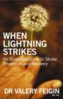 Image for When lightning strikes  : an illustrated guide to stroke prevention and recovery