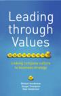 Image for Leading through values  : linking company culture to business strategy
