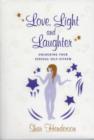 Image for Love Light and Laughter : Unlocking Your Sensual Self Esteem