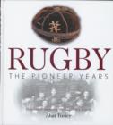 Image for Rugby: The Pioneer Years