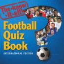 Image for The Know-it-alls Football Quiz Book