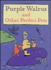 Image for Purple Walrus and Other Perfect Pets