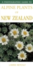 Image for Photographic Guide To Alpine Plants Of New Zealand