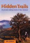 Image for Hidden trails  : 25 private walking tracks in New Zealand