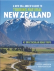 Image for A New Zealander&#39;s guide to touring natural New Zealand