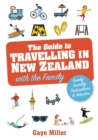 Image for The guide to travelling in New Zealand with the family