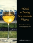 Image for A Guide to Touring New Zealand Wineries