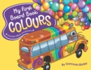 Image for My First Board Book: Colours