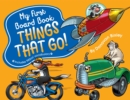 Image for My First Board Book: Things That Go!