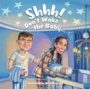 Image for Shhh! Don&#39;t Wake the Baby