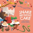 Image for Snake brought cake  : a New Zealand birthday zooprise!