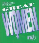 Image for The Little Book of Great Women : Thoughts from Women Who Changed the World