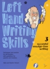 Image for Left hand writing skills  : techniques and practice for left-handers, with guidelines for parents and teachers3,: Succesful smudge-free writing : Book 3